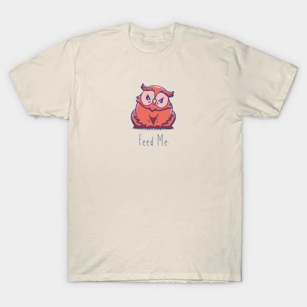 Owlbear: Feed Me T-Shirt by DavidByronHicks